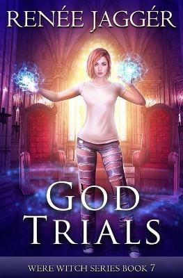 God Trials - Renee Jagger - cover