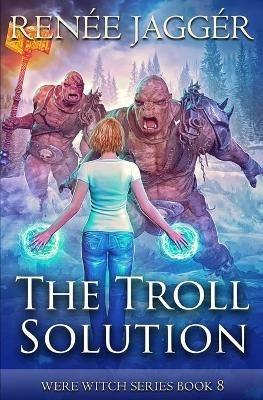 The Troll Solution - Renee Jagger - cover