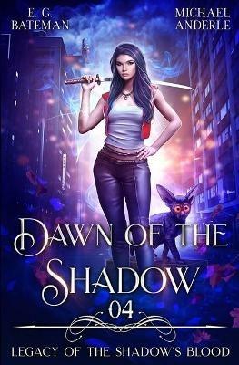 Dawn of the Shadow - Michael Anderle,E G Bateman - cover