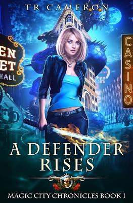 A Defender Rises - Martha Carr,Michael Anderle,Tr Cameron - cover
