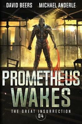 Prometheus Wakes - David Beer,Michael Anderle - cover