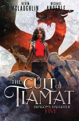 The Cult of Tiamat - Kevin McLaughlin,Michael Anderle - cover