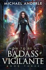 How to be a Badass Vigilante