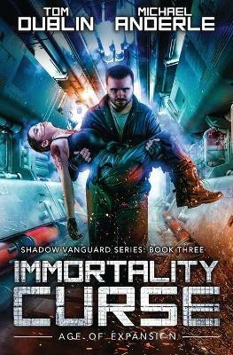 Immortality Curse - Tom Dublin,Michael Anderle,Craig Martelle - cover