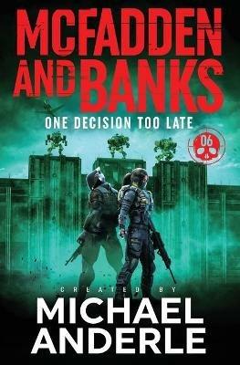 One Decision Too Late - Michael Anderle - cover