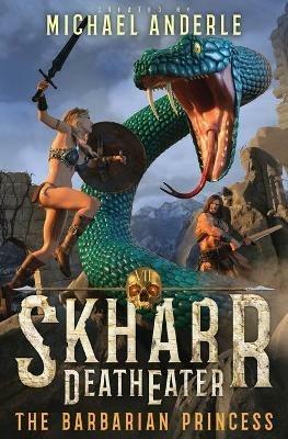 The Barbarian Princess - Michael Anderle - cover