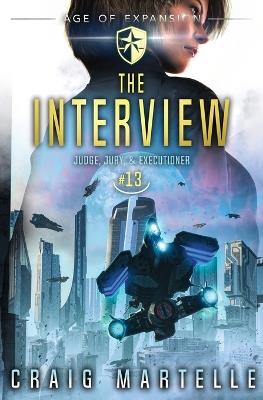 The Interview: Judge, Jury, & Executioner Book 13 - Craig Martelle,Michael Anderle - cover