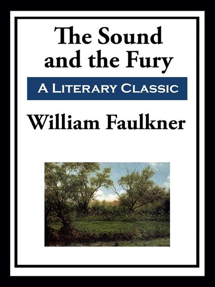 The Sound and the Fury