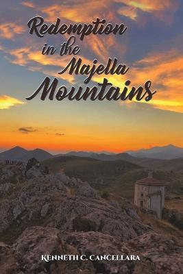 Redemption in the Majella Mountains - Ken Cancellara - cover