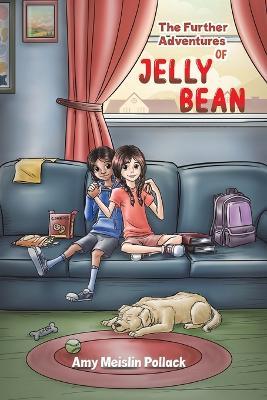 The Further Adventures of Jelly Bean - Amy Meislin Pollack - cover