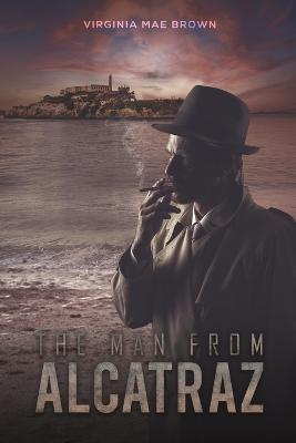 The Man from Alcatraz - Virginia Mae Brown - cover
