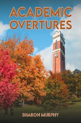 Academic Overtures - Sharon Murphy - cover