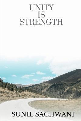Unity Is Strength - Sunil Sachwani - cover