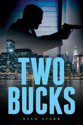 Two Bucks - Buck Starr - cover