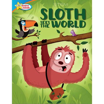 Sloth Sees the World / All About Sloths
