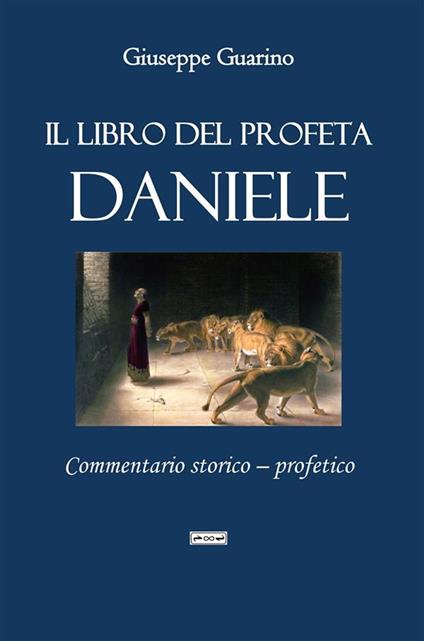 Il libro del profeta Daniele - Giuseppe Guarino - ebook