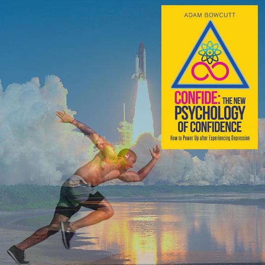 Confide: The New Psychology of Confidence