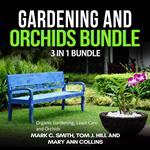 Gardening and Orchids Bundle: 3 in 1 Bundle, Organic Gardening, Lawn Care, Orchids