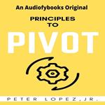 Principles To Pivot