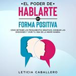 El poder de hablarte en forma positiva