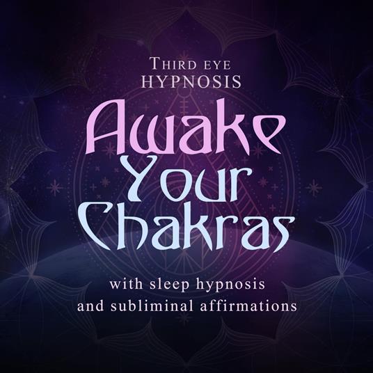 Awake your chakras