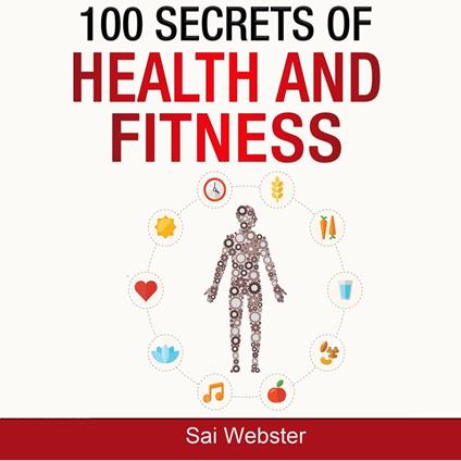 100 Secrets of Health and Fitness