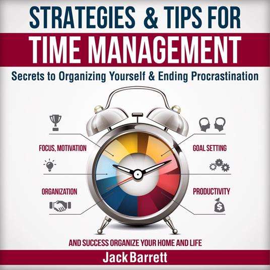 Strategies and Tips for Time Management