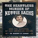 The Heartless Murder of Nettie Sachs