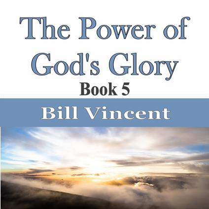 Power of God's Glory, The