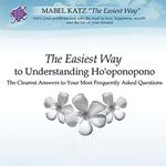 Easiest Way to Understanding Ho'oponopono, The