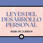Leyes del Desarrollo Personal (Serie de 2 Libros)