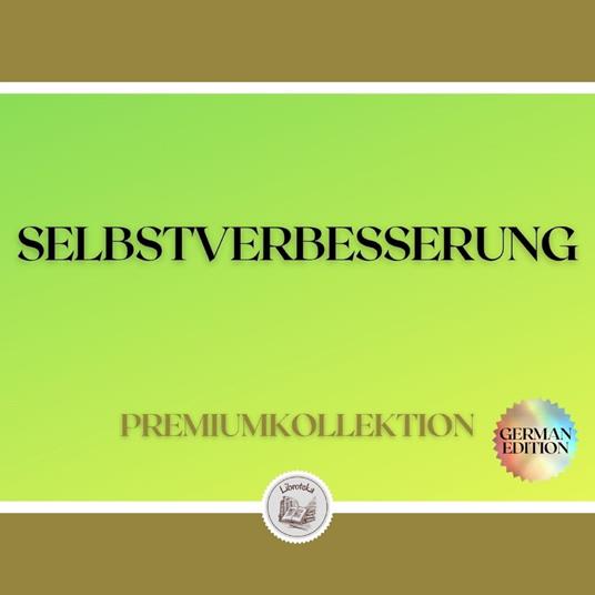 SELBSTVERBESSERUNG: PREMIUMKOLLEKTION (3 BÜCHER)