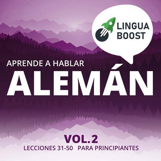 Aprende a hablar alemán Vol. 2
