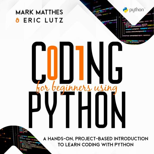 CODING FOR BEGINNERS USING PYTHON