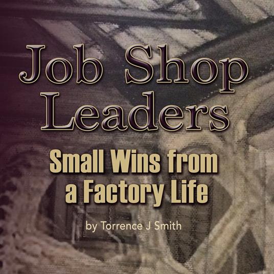 Job Shop Leaders