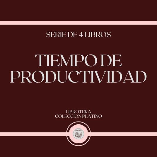 Tiempo de Productividad (Serie de 4 Libros)