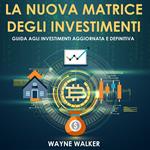 La Nuova Matrice Degli Investimenti