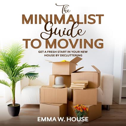 minimalist guide to moving, The