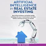 Artificial Intelligence in Real Estate Investing