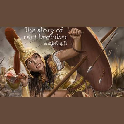 story of rani laxmibai, The