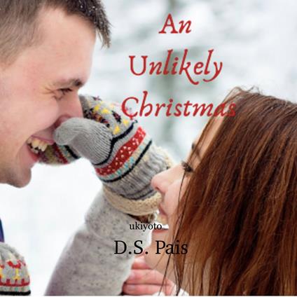 Unlikely Christmas, An