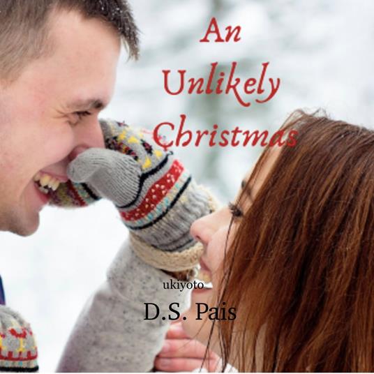 Unlikely Christmas, An