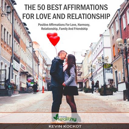 50 Best Affirmations For Love And Relationship, The