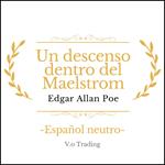 Un descenso dentro del Maelstrom