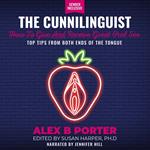Cunnilinguist, The: How To Give And Receive Great Oral