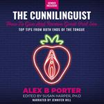 Cunnilinguist, The: How To Give And Receive Great Oral Sex