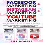 Facebook Marketing + Instagram Marketing + YouTube Marketing