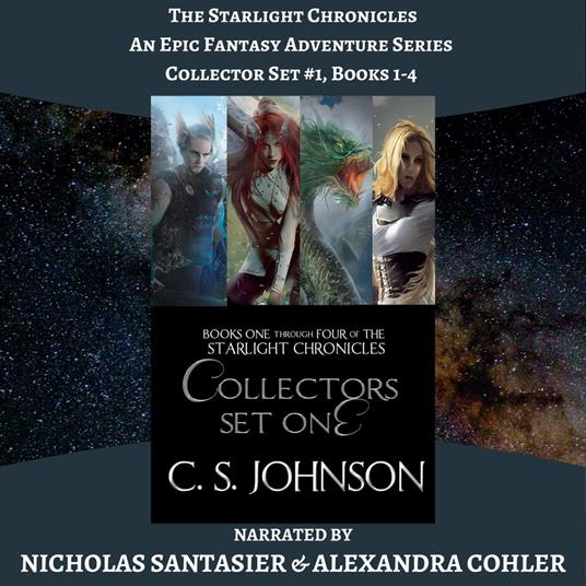 Starlight Chronicles, The: An Epic Fantasy Adventure Series: Collector Set #1, Books 1-4