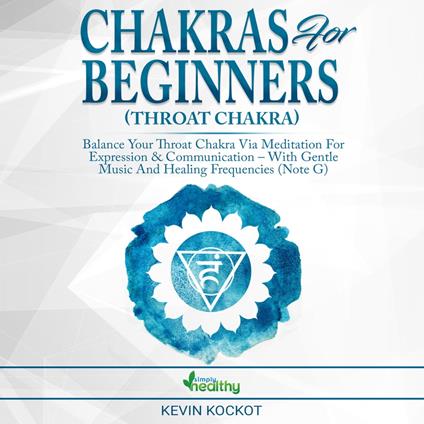 Chakras for Beginners (Throat Chakra)