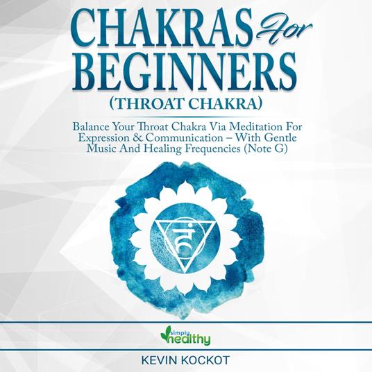 Chakras for Beginners (Throat Chakra)